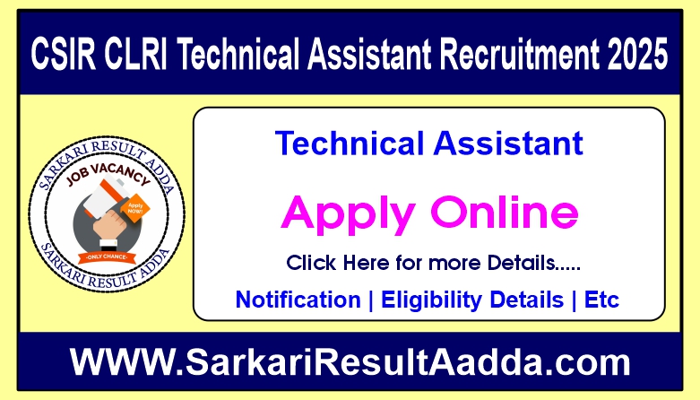 CSIR CLRI Technical Assistant Recruitment 2025