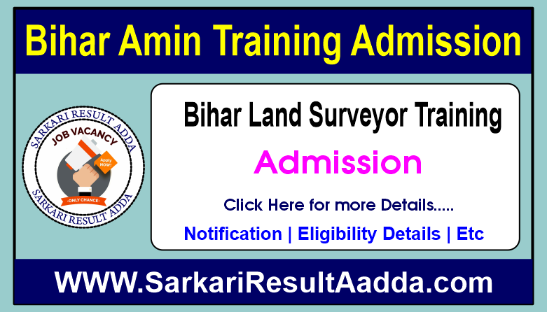 Bihar Amin Training Admission 2025 – Apply Now for Bihar Land Surveyor Training