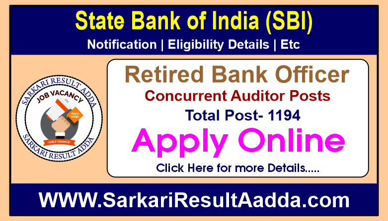 SBI Retired Bank Officer Recruitment 2025: Apply for 1194 Concurrent Auditor Posts sbi concurrent auditor recruitment 2025, SBI Concurrent Auditor Notification, SBI Concurrent Auditor Recruitment, SBI Hiring for 1194 Posts, sbi concurrent auditor salary, SBI vacancy, SBI recruitment
