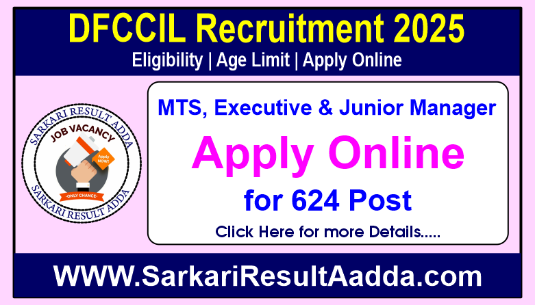 DFCCIL MTS, Executive & Junior Manager - Apply Online For 624 Posts dfccil recruitment 2025, dfccil recruitment, dfccil vacancy 2025, dfccil jobs 2025, dfccil mts recruitment 2025, dfccil mts vacancy 2025, DFCCIL Multi Tasking MTS