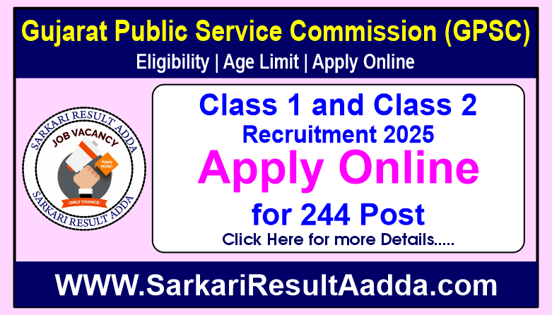GPSC Class 1 and Class 2 Recruitment - Apply Online For 244 Posts gpsc recruitment, gpsc vacancy 2025, gpsc class 1 2 notification 2025, gpsc class 1 2 recruitment, gpsc class 1 2 vacancy, gpsc class 1 2 notification 2025 , GPSC Class 1 and Class 2 Recruitment