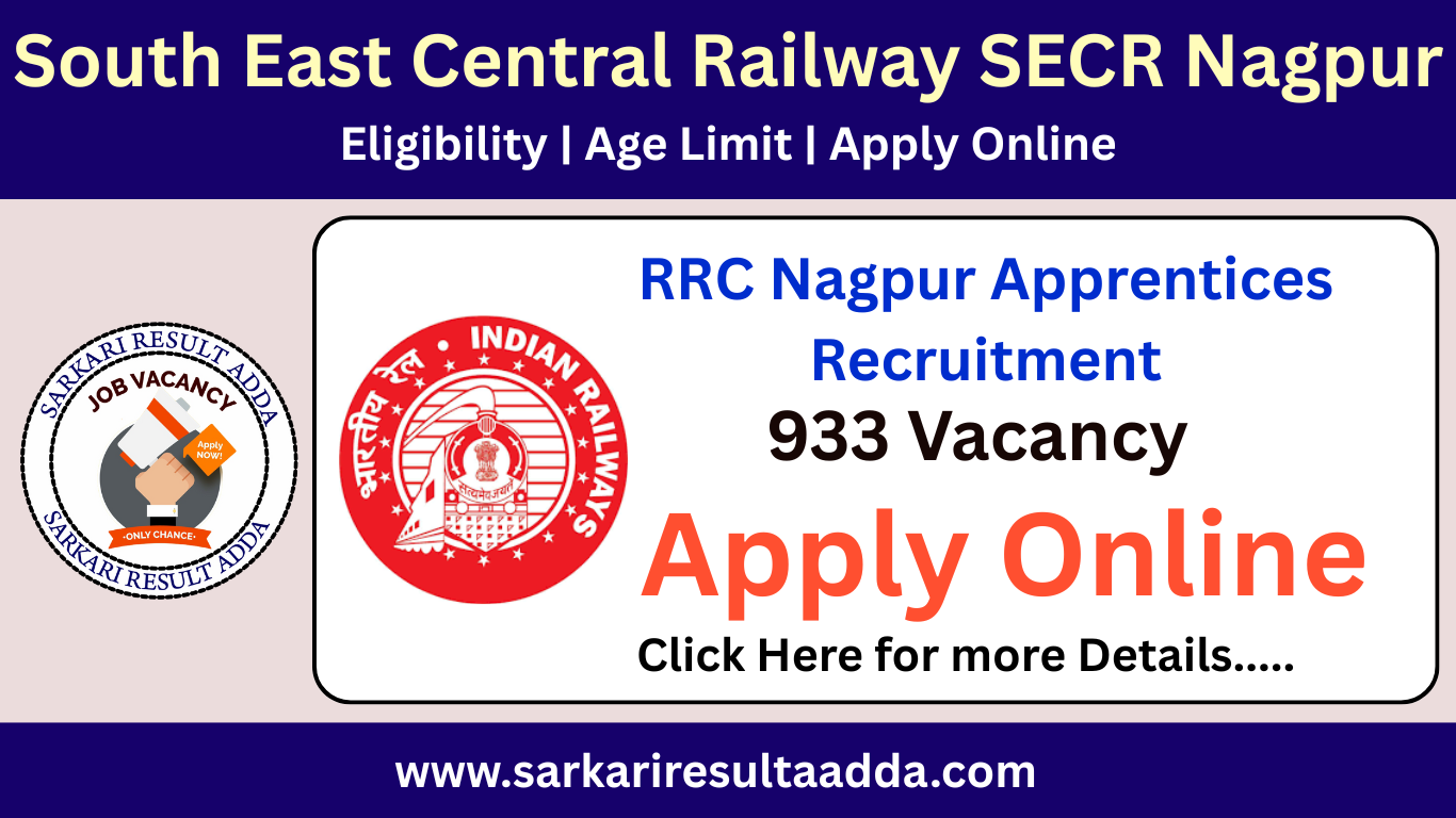 SECR Nagpur, secr recruitment​, secr railway vacancy, secr railway recruitment​, secr vacancy, secr nagpur apprentice, secr railway nagpur division