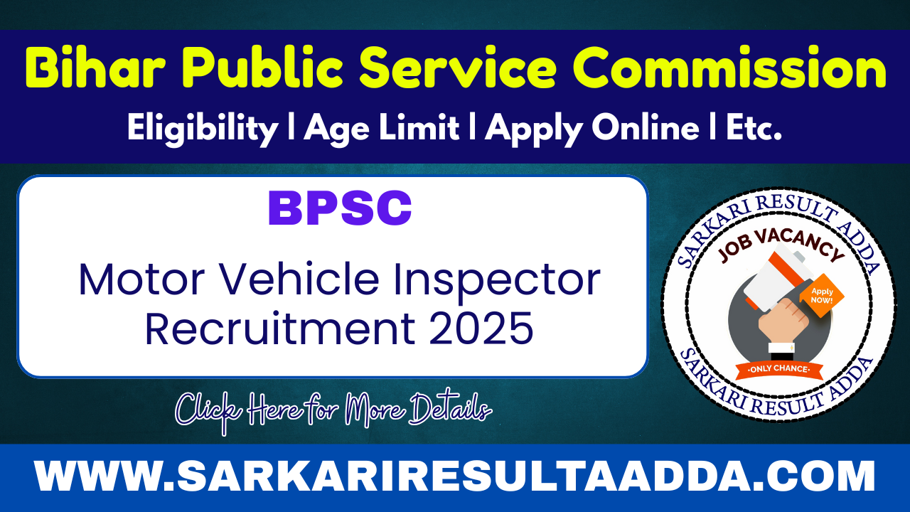 BPSC Motor Vehicle Inspector (MVI) Recruitment 2025 - Apply Online bpsc motor vehicle inspector recruitment, bpsc motor vehicle inspector eligibility, motor vehicle inspector vacancy, motor vehicle inspector bihar, bpsc mvi notification, bpsc mvi vacancy, bpsc mvi salary,