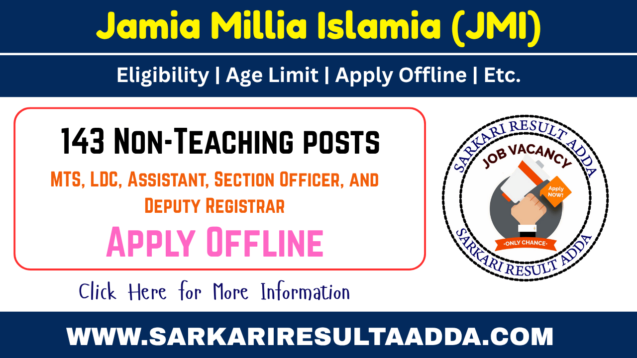 JMI Delhi Non Teaching Recruitment 2025 - Apply Offline for 143 Vacancy jmi delhi non-teaching recruitment, jamia millia islamia recruitment 2025, jamia millia islamia jobs, jmi non teaching recruitment
