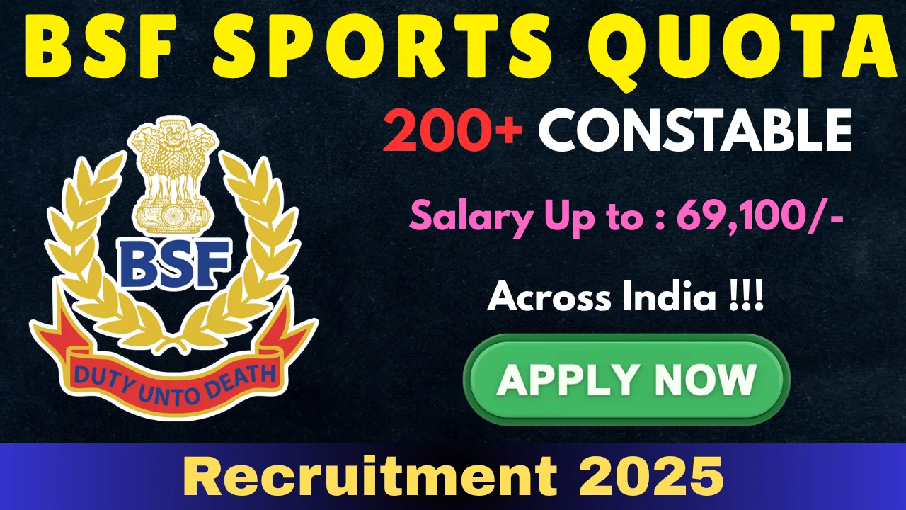 BSF Constable Recruitment 2025 241 Posts Under Sports Quota