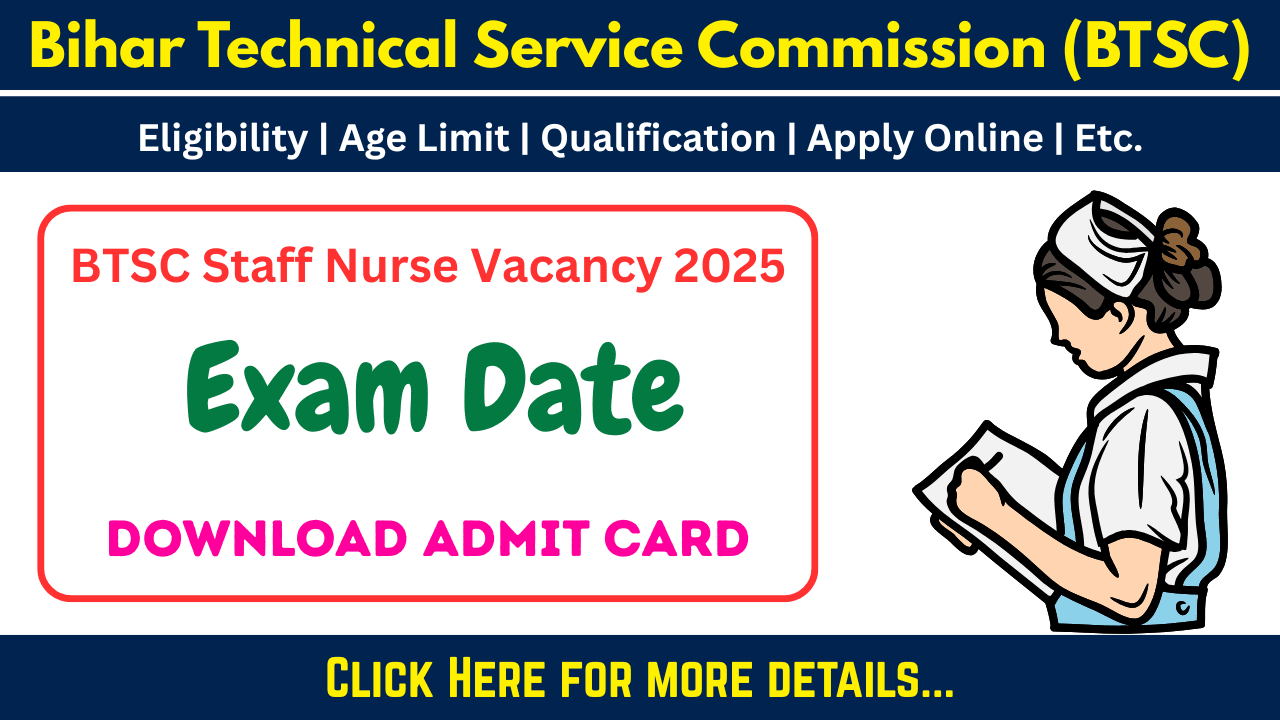 Bihar BTSC Staff Nurse Recruitment 2025- Exam Date Notice