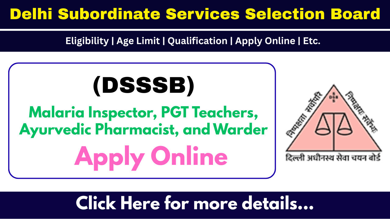 DSSSB 2119 Jail Warder & Vairous Post - Apply Online dsssb vacancy 2025, dsssb recruitment 2025, dsssb jair warder vacancy 2025, jail warder vacancy 2025, dsssb jail warder salary, dsssb malaria inspector, dsssb sanitary inspector vacancy 2025, dsssb pgt vacancy