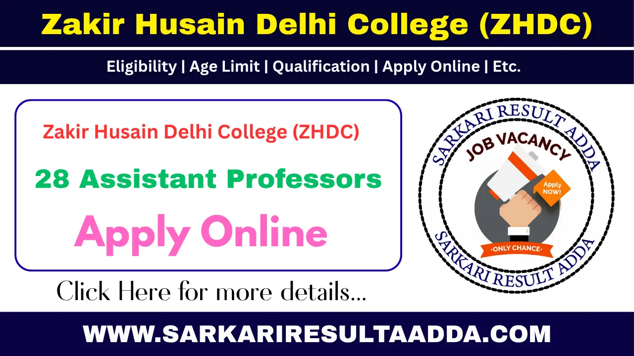 Delhi-ZHDC-28-Assistant-Professor-Apply-Online delhi zhdc recruitment, zhdc assistant professor recruitment, zakir husain college recruitment, zhdc vacancy, jobs in delhi, vacancy in delhi, vacancy in delhi govt
