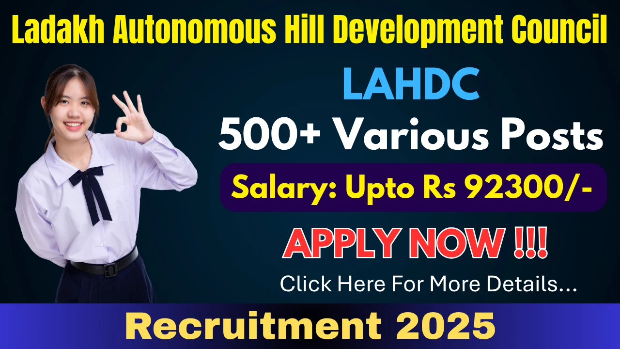 LAHDC 534 Lineman, Safaiwala & Other Posts Recruitment 2025 LAHDC Recruitment, lahdc kargil recruitment, ladakh recruitment 2025, government jobs in ladakh, lahdc leh recruitment 2025