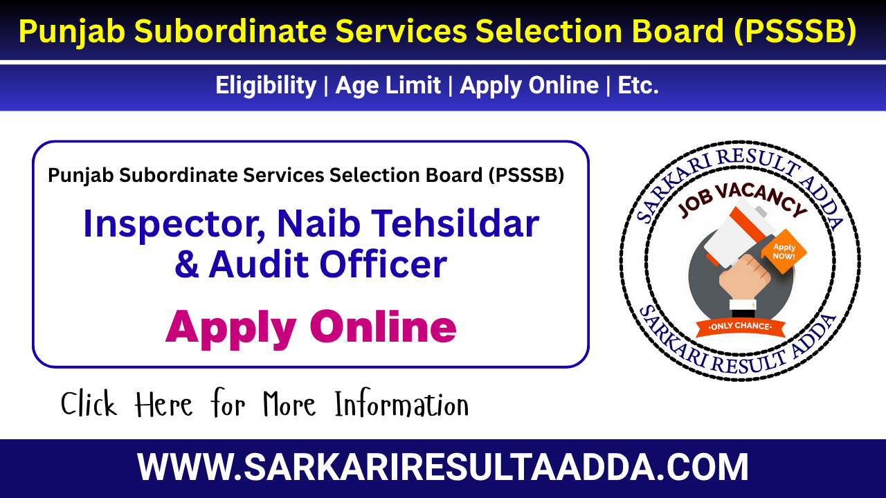 PSSSB 151 Inspector, Naib Tehsildar & Audit Officer - Apply Online psssb recruitment 2025, psssb naib tehsildar recruitment 2025, psssb audit officer recruitment, psssb inspector audit recruitment, inspector audit punjab