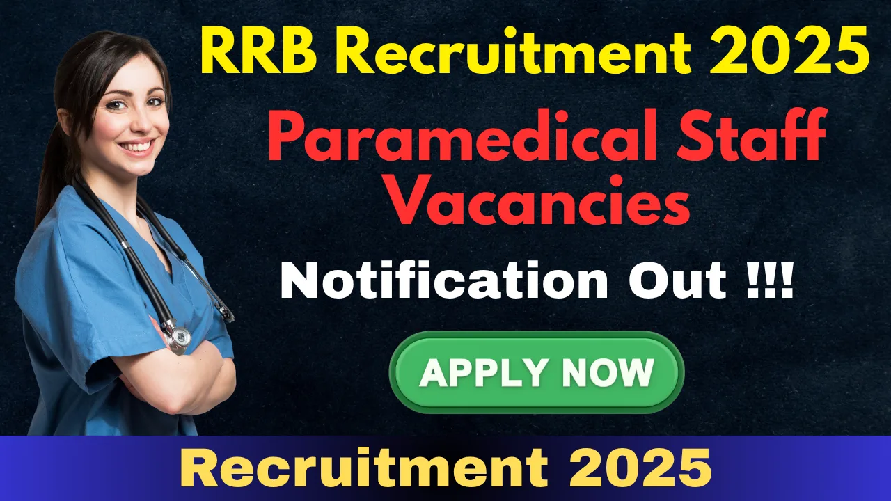 RRB Paramedical Staff Recruitment 2025 Apply Online for 434 Vacancies