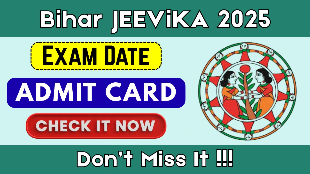 Bihar JEEVIKA Recruitment 2025 - Admit Card OUT!