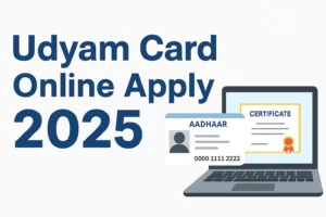 Udyam Card (MSME Registration) Online Apply 2025