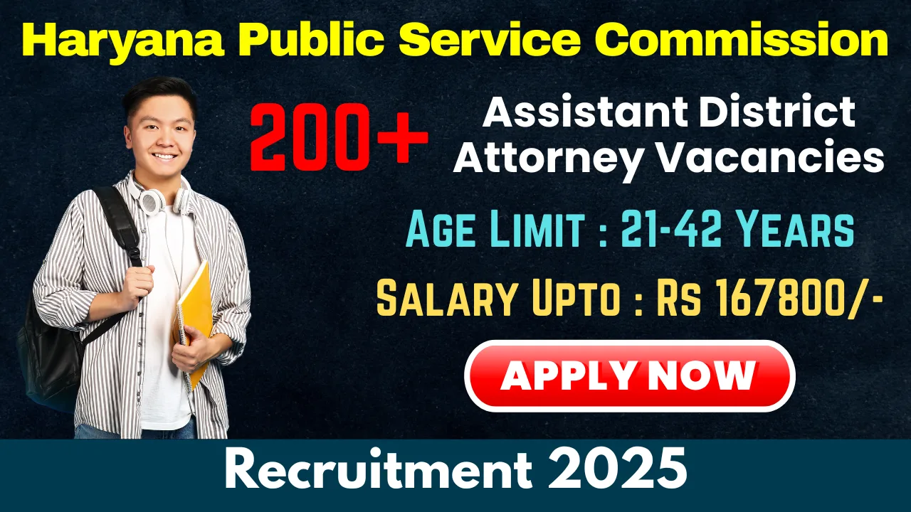 HPSC Assistant District Attorney Recruitment 2025 – Apply Online for 255 Vacancies (haryana ada vacancy 2025, haryana ada recruitment 2025, haryana ada eligibility, haryana ada salary, haryana assistant district attorney vacancy 2025, govt jobs in haryana, govt jobs in haryana and chandigarh, haryana govt job vacancy 2025, HPSC Recruitment 2025, HPSC Jobs 2025, HPSC Job openings, HPSC Job Vacancy, HPSC Careers, HPSC Fresher Jobs 2025, Job Openings in HPSC, HPSC Sarkari Naukri)
