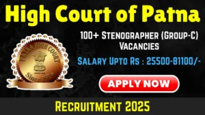 Patna High Court Stenographer Vacancy 2025: Apply Online For 111 Vacancies