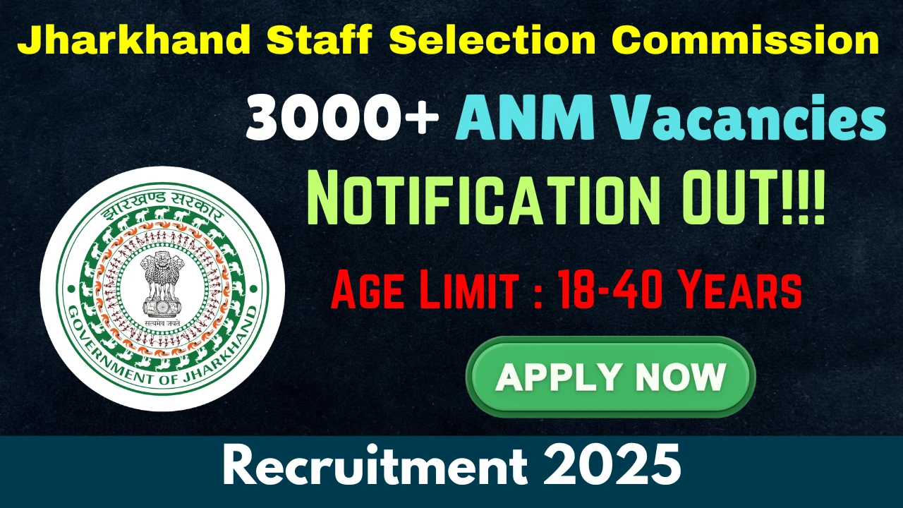 JSSC Female Health Worker (ANM) Recruitment 2025 – Apply for 3181 Posts (JSSC Recruitment 2025, JSSC Jobs 2025, JSSC Job openings, JSSC Job Vacancy, JSSC Careers, JSSC Fresher Jobs 2025, Job Openings in JSSC, JSSC Sarkari Naukri, JSSC ANM Recruitment 2025, JSSC ANM Jobs 2025, JSSC ANM Job Vacancy, JSSC ANM Job openings, govt jobs in jharkhand, govt jobs in jharkhand for female, jharkhand government job vacancy )
