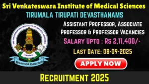SVIMS Tirupati Recruitment 2025: Apply Offline for 106 Professor & Various Posts