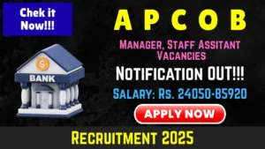 APCOB Recruitment 2025: Apply Online for 38 Manager & Staff Assistant Vacancies