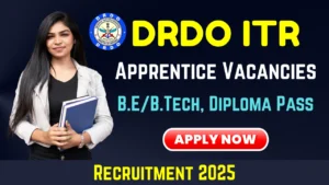DRDO ITR Recruitment 2025: Apply Offline for 54 Graduate Technician Apprentice