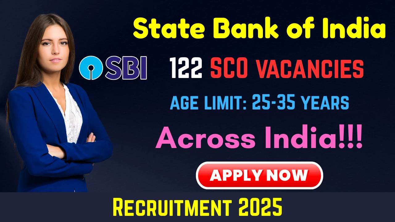 SBI Specialist Officers Recruitment 2025: Apply Online for 122 Vacancies