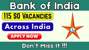 Bank of India Recruitment 2025: Apply Online for 115 SO Posts