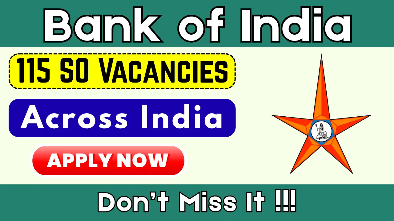 Bank of India Recruitment 2025: Apply Online for 115 SO Posts